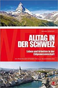 Ratgeber: Alltag in der Schweiz