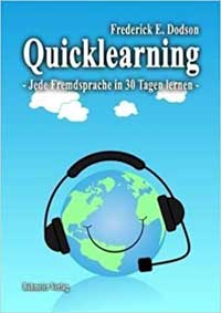 Quicklearning - Jede Fremdsprache in 30 Tagen lernen